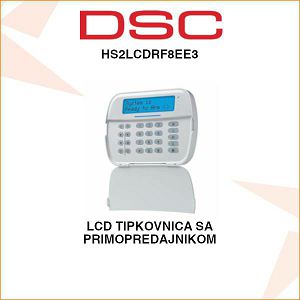 DSC LCD TIPKOVNICA SA PRIMOPREDAJNIKOM HS2LCDRF8EE3