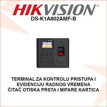 HIKVISION TERMINAL ZA KONTROLU PRISTUPA I EVIDENCIJU RADNOG VREMENA DS-K1A802AMF-B